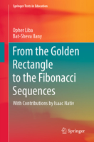 From the Golden Rectangle to the Fibonacci Sequences 3030975991 Book Cover