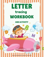 Letter Tracing Workbook: Alphabet Handwriting Practice workbook for kids. Preschool writing Workbook with Sight words for Pre K, Kindergarten and Kids Ages 3-5. 1008926302 Book Cover