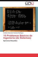 15 Problemas Basicos de Ingenieria (de Sistemas) 3846572659 Book Cover