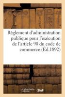 Compagnie des agents de change de Bordeaux. Décret portant règlement d'administration publique pour 2019170140 Book Cover