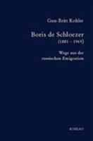 Boris de Schloezer (1881-1969): Wege Aus Der Russischen Emigration 3412133027 Book Cover
