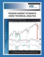 Trading Market Dynamics Using Technical Analysis 0578382865 Book Cover