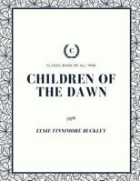 Children of the Dawn 1973847418 Book Cover