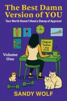 The Best Damn Version of You: Your Worth Doesn't Need a Stamp of Approval B0FPBVZPD8 Book Cover