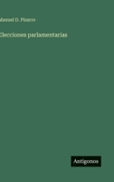 Elecciones parlamentarias (Spanish Edition) 3563938652 Book Cover