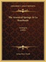 The Arsenical Springs at La Bourboule 1356892256 Book Cover