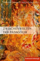 Zwischenwelten Der Pädagogik 350678644X Book Cover