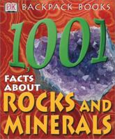 Backpack Books: 1,001 Facts about Rocks & Minerals (Backpack Books) 0789490439 Book Cover