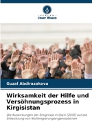 Wirksamkeit der Hilfe und Versöhnungsprozess in Kirgisistan 6209777848 Book Cover