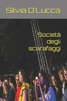 Società degli scarafaggi (Italian Edition) B0FLXMXH8N Book Cover