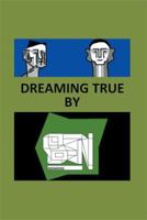 Dreaming True 1483693201 Book Cover