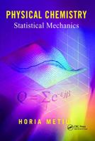 Physical Chemistry: Statistical Mechanics 0815340850 Book Cover