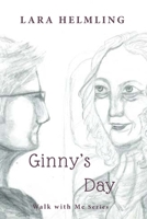 Ginny's Day: Walking with the Elderly 0982799233 Book Cover