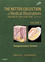 The Netter Collection of Medical Illustrations - Integumentary System 1437756549 Book Cover