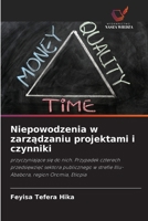 Niepowodzenia w zarządzaniu projektami i czynniki 6209083331 Book Cover