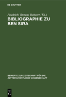 Bibliographie Zu Ben Sira (Beihefte Zur Zeitschrift Fur Die Alttestamentliche Wissenschaft, 266) 3110161362 Book Cover