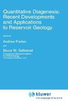 Quantitative Diagenesis: Recent Developments and Applications to Reservoir Geology 079233261X Book Cover
