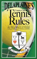Delaplaine's Country Club Tennis Rules 1393852424 Book Cover