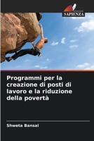 Programmi per la creazione di posti di lavoro e la riduzione della povertà (Italian Edition) 6202456221 Book Cover