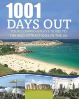 1001 Days Out with Your Kids (1001 Days Out) 1445416263 Book Cover