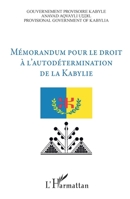 Mémorandum pour le droit à l'autodétermination de la Kabylie (French Edition) 2343135819 Book Cover
