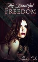 My Beautiful Freedom 1530902800 Book Cover