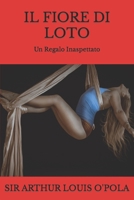 Il Fiore di Loto: Un Regalo Inaspettato (Viaggi Erotici) B09GJKL1N3 Book Cover