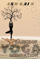 BASICS OF YOGA MDITATION B0BBXSVPHS Book Cover