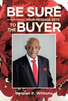 Be Sure Your Message Gets to the Buyer 1662473559 Book Cover