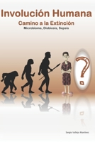 Involución Humana: Camino a la Extinción B0B142846X Book Cover