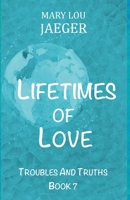 Lifetimes Of Love B094LDCKXY Book Cover