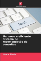 Um novo e eficiente sistema de recomendação de consultas (Portuguese Edition) 6208553156 Book Cover