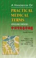 A Handbook of Practical Medical Terms (English-Chinese), Fourth Edition 9622099521 Book Cover