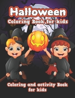 Halloween Coloring Book For Kids: Spooky Cute Halloween Coloring Book for Kids All Ages 2-4, 4-8, Toddlers, Preschoolers and Elementary School B08LNMSQKB Book Cover