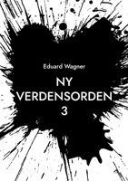 Ny Verdensorden 3 (Danish Edition) 3758300606 Book Cover
