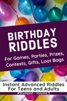 #STUMPED Volume 3: Birthdays: Instant Party Riddles for Teens and Adults B0858SV7QS Book Cover