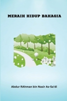 Meraih Hidup Bahagia 5702465806 Book Cover