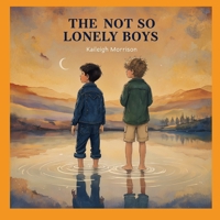 The Not So Lonely Boys B0F6BF3B1V Book Cover