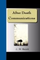 After Death Communications 1595476946 Book Cover