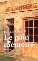 Le pain de mémoire 2226463747 Book Cover