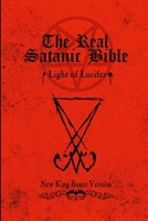 The Real Satanic Bible: Light of Lucifer B0CSK6C972 Book Cover