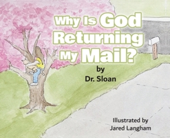 Why Is God Returning My Mail? B0FWM3755C Book Cover