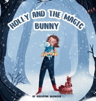 Holly and the Magic Bunny B0HFTGB774 Book Cover