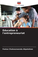 Éducation à l'entrepreneuriat (French Edition) 6202397160 Book Cover