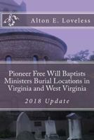 Pioneer Free Will Baptists Ministers Burial Locations in Virginia 1523640464 Book Cover