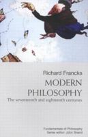 Modern Philosophy: The Seventeenth and Eighteenth Centuries 077352682X Book Cover