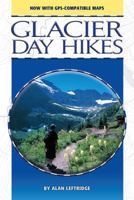 Glacier Day Hikes 1560372486 Book Cover