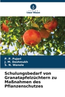 Schulungsbedarf von Granatapfelzüchtern zu Maßnahmen des Pflanzenschutzes 6205310635 Book Cover