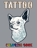 Tattoo Coloring Book: Awesome Beautiful Modern and Relaxing Tattoo Designs for Men and Women! B08LNF3VV9 Book Cover