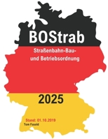 BOStrab: Straßenbahn-Bau- und Betriebsordnung:: Verordnung über den Bau und Betrieb der Straßenbahn (German Edition) B0F4MNCV9J Book Cover